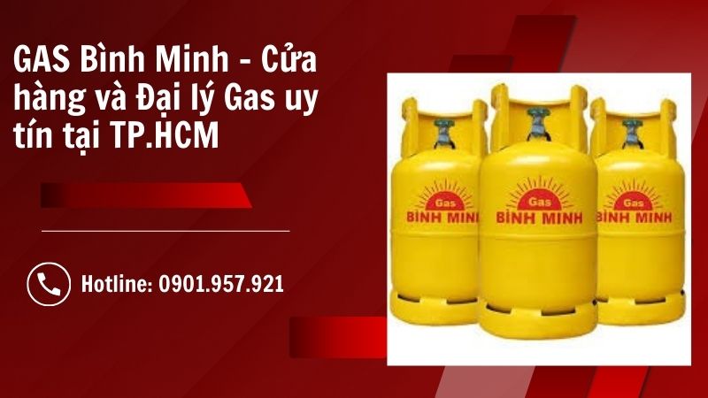 Gas Bình Minh - Cửa hàng và Đại lý cung cấp gas hàng đầu 